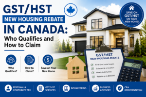 GST/HST New Housing Rebate in Canada: Who Qualifies and How to Claim